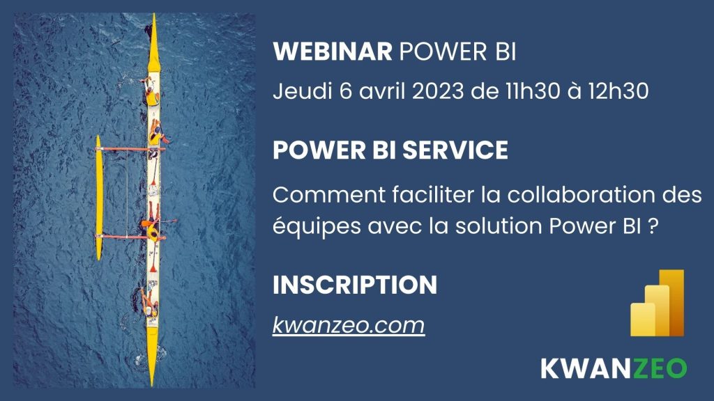 Visuel du webinaire Power BI Service du 6 avril 2023 : collaboration, sécurité et partage