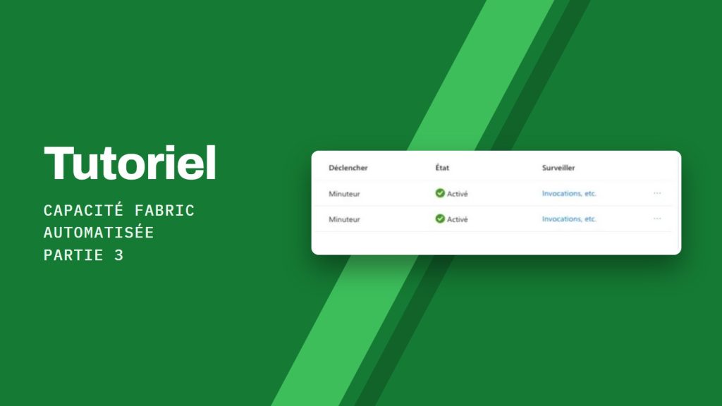 Tutoriel Capacité Fabric automatisée Partie 3 : Planification des exécutions de la Function App pour démarrer et arrêter la capacité Fabric