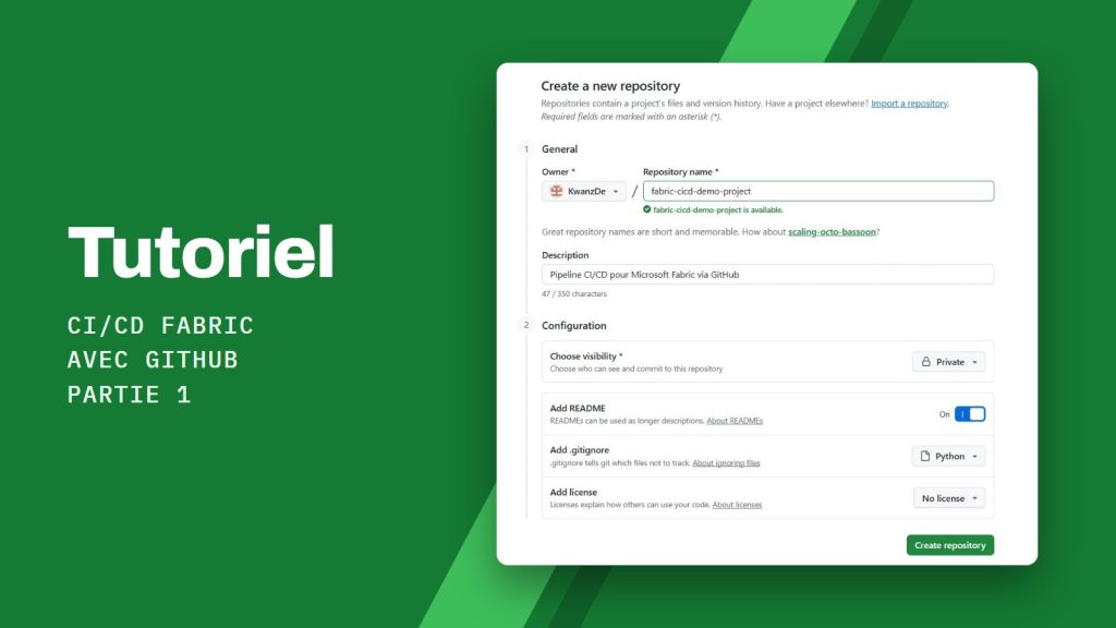 Tutoriel CI/CD Fabric avec GitHub Partie 1 : Formulaire de création d'un dépôt GitHub avec nom, description et options