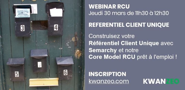 Visuel du webinaire RCU du 30 mars 2023 : construire votre Référentiel Client Unique avec Semarchy