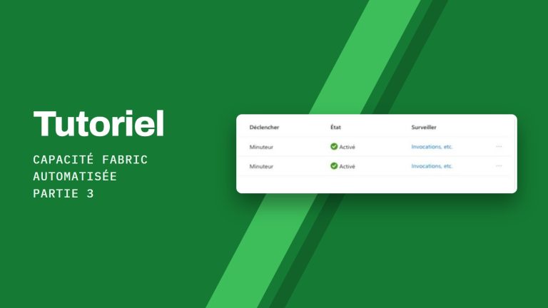 Tutoriel Capacité Fabric automatisée Partie 3 : Planification des exécutions de la Function App pour démarrer et arrêter la capacité Fabric