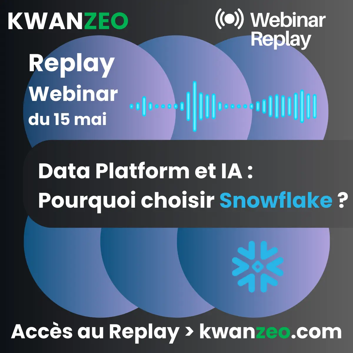 Replay Webinar "Data Platform et Intelligence Artificielle : pourquoi choisir Snowflake ?"