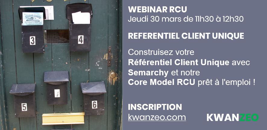 Webinar RCU (Replay – 30 mars 2023) : Construire votre Référentiel Client Unique avec Semarchy
