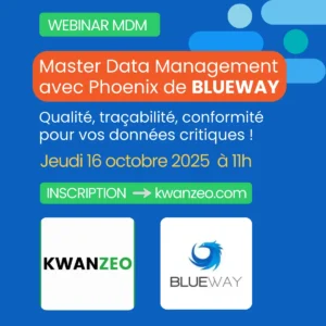 Webinaire: MDM avec Phoenix de Blueway – qualité, traçabilité, conformité pour vos données critiques - Jeudi 16 octobre 2025 à 11h