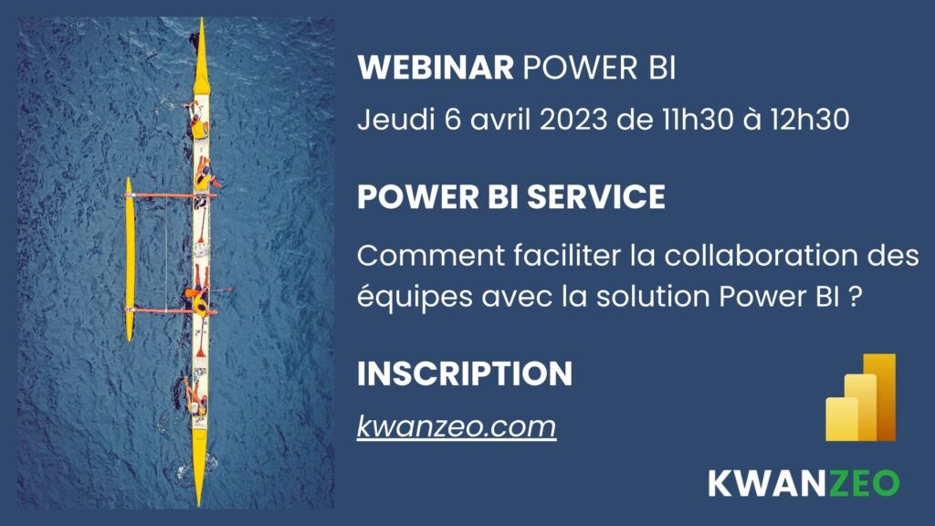 Webinar Power BI Service (Replay – 6 avril 2023) : Collaboration, sécurité et partage dans Power BI